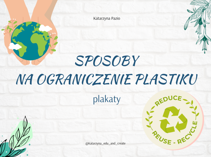 Ogranicz plastik w życiu codziennym - plakaty