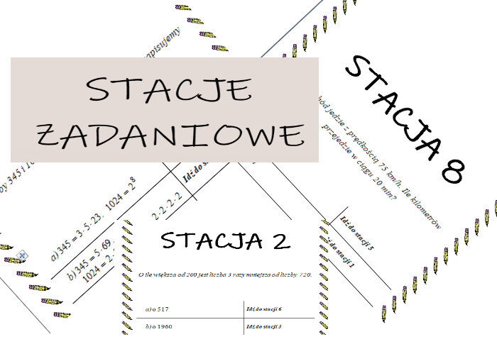 Liczby naturalne - powtórzenie wiadomości (stacje zadaniowe)