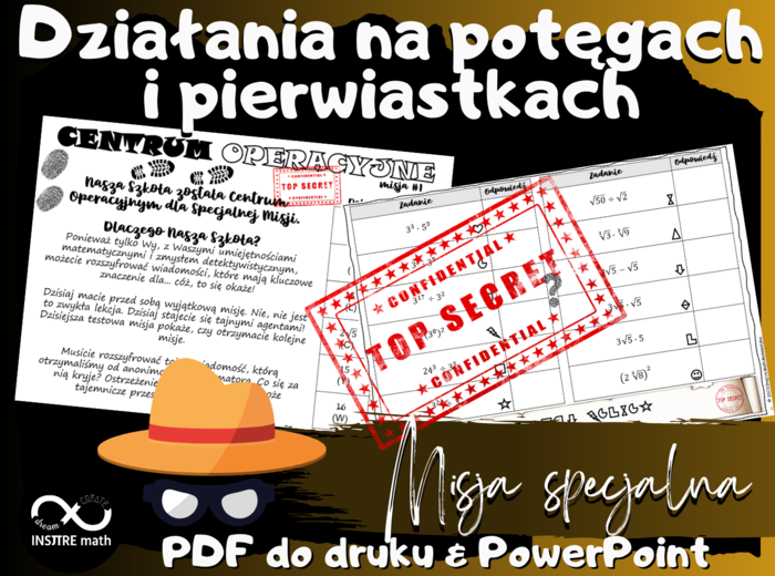 Misja specjalna: Działania na potęgach i pierwiastkach. Matematyczne wyzwanie dla kl. 7-8. Potęgi i pierwiastki.