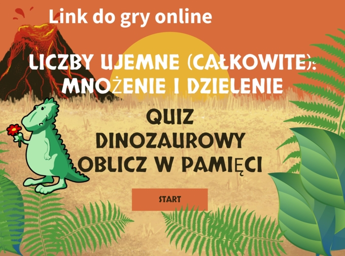 🐲Mnożenie i dzielnie całkowitych liczb ujemnych – dzień dinozaura