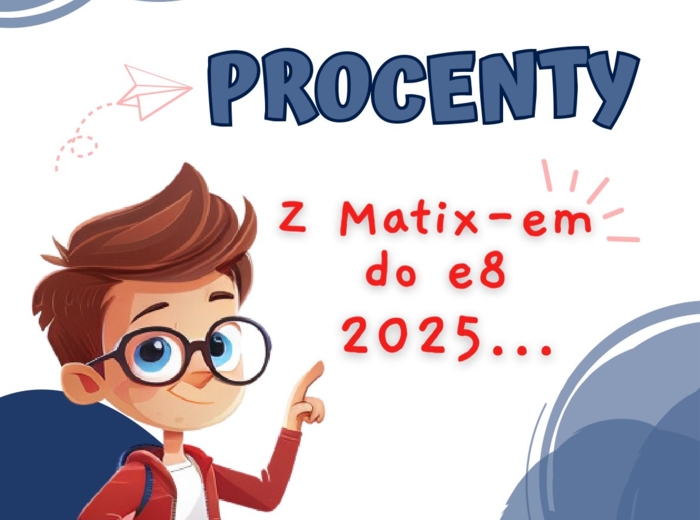 PROCENTY - z Matixem do E8