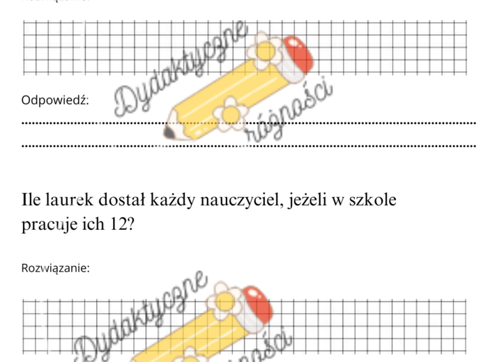 DZIEŃ NAUCZYCIELA - zadania tekstowe dwuczłonowe- mnożenie i dzielenie w zakresie 100 (10 zadań z treścią).