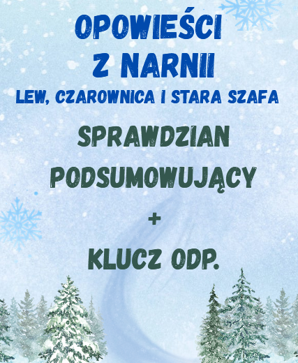 Opowieści z Narnii - sprawdzian podsumowujący + klucz odpowiedzi