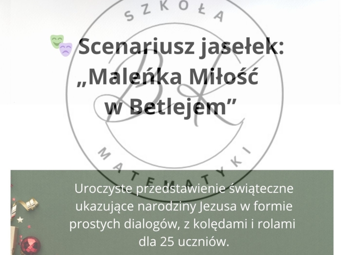 „Maleńka Miłość w Betlejem” to scenariusz szkolnych jasełek dla klas I–III.