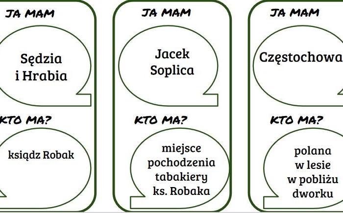 "Pan Tadeusz" gra "Ja mam... kto ma..."