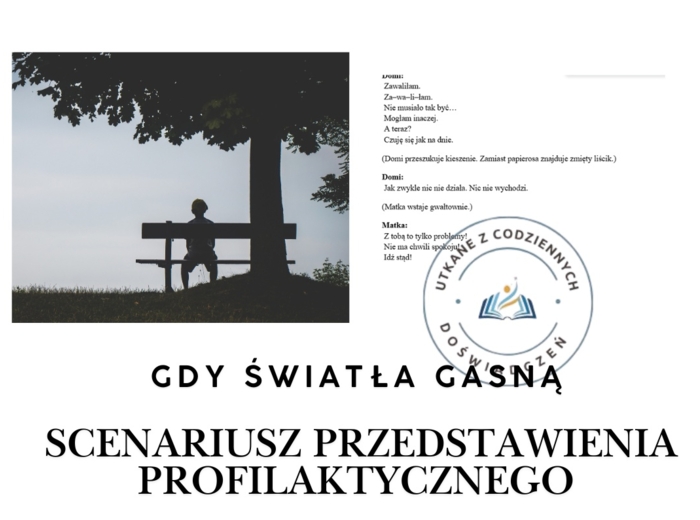 Gdy światła gasną- scenariusz przedstawienia profilaktycznego