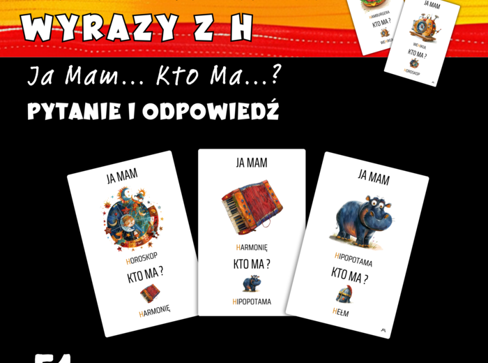 Ja mam... Kto ma...? - wyrazy z h
