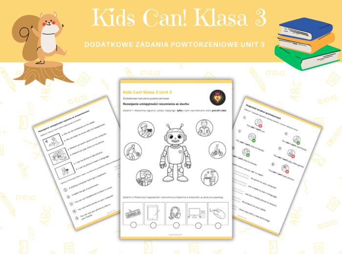 Kids Can 3 Unit 3 Klasa Trzecia Rodział Trzeci Dodatkowe Zadania Ćwiczenia Powtórzenie Nazwy czynności związanych z użyciem technologii, sprzęt komputerowy Karty Pracy