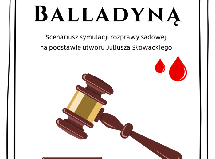 Balladyna, scenariusz rozprawy sądowej nad bohaterką