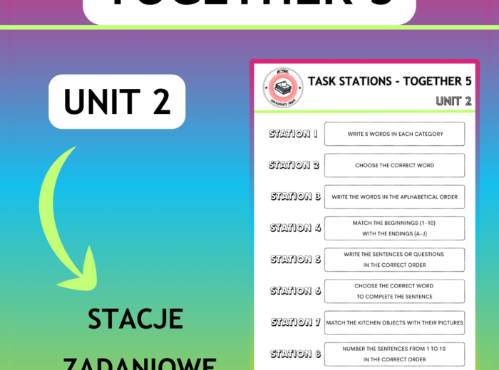 Together 5 Unit 2 - stacje zadaniowe