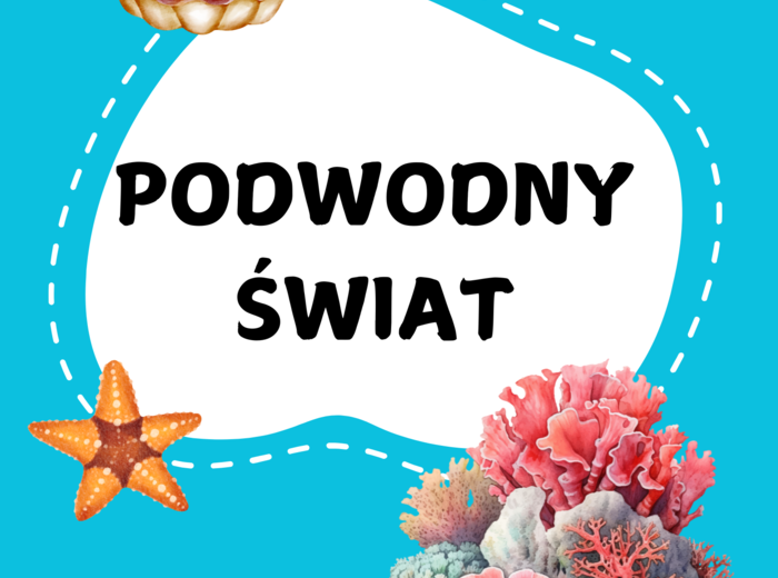 PODWODNY ŚWIAT