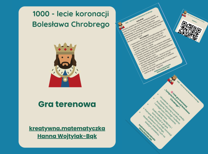 Gra terenowa - 1000-lecie Koronacji Bolesława Chrobrego. Zadania matematyczne i logiczne z odpowiedziami. Klasa 5, 6 i 7.