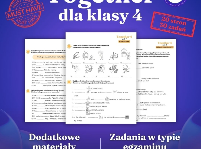 Together 4 Unit 7 - materiały dodatkowe: słownictwo, gramatyka, komunikacja, czytanie, egzamin ósmoklasisty - karty pracy, ćwiczenia