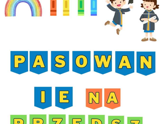 Dekoracja na ściankę " PASOWANIE NA PRZEDSZKOLAKA" 35 stron
