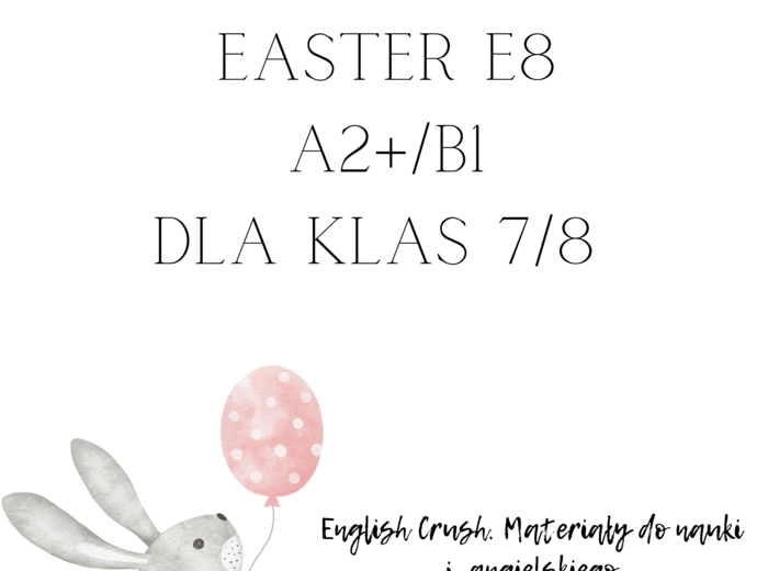 Easter exam tasks 7-8 egzamin ósmoklasisty