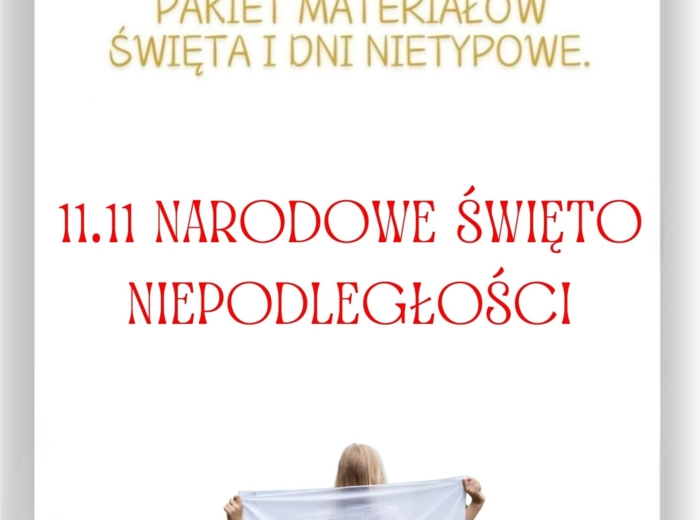 PAKIET MATERIAŁÓW NA LISTOPAD WEDŁUG KALENDARZA ŚWIĄT I DNI NIETYPOWYCH.