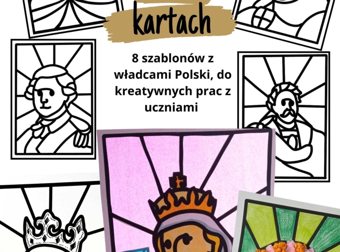 Szablony do prac plastycznych (Władcy Polski) - Historia na kartach