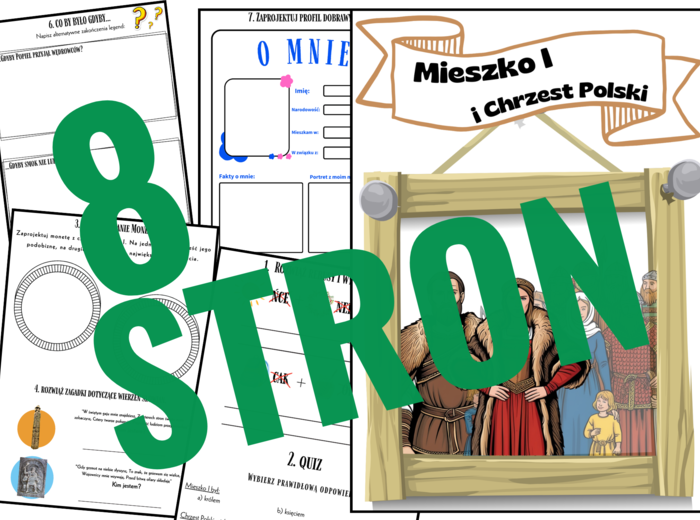 MIESZKO I I CHRZEST POLSKI: 8 STRON TWÓRCZYCH ZADAŃ
