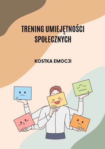 TRENING UMIEJĘTNOŚCI SPOŁECZNYCH KOSTKA EMOCJI