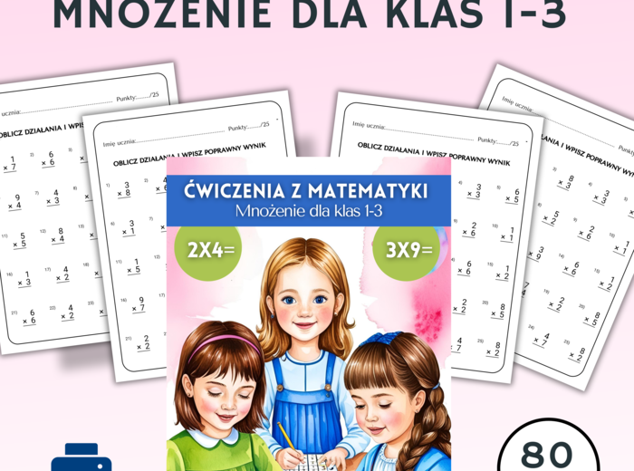 Ćwiczenia/ Karty Pracy Mnożenie dla klas 1-3. 80 stron Zadań z Mnożenia