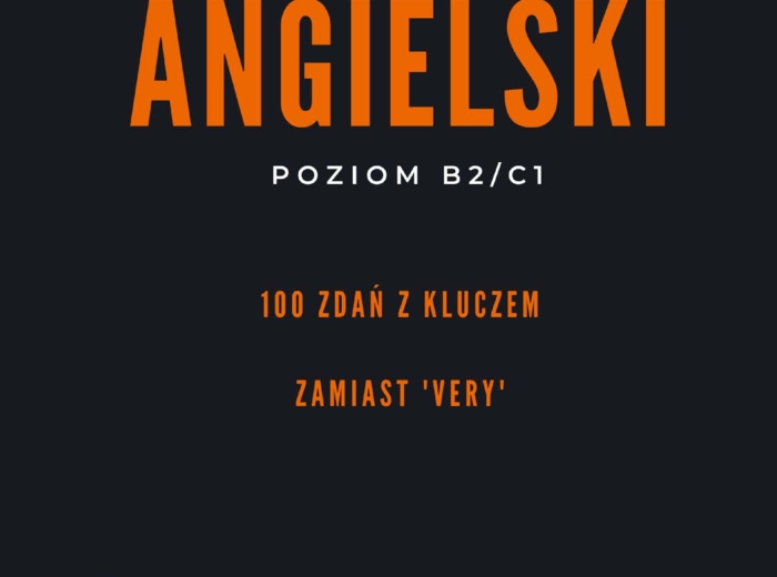 Ze słownictwem za pan brat: Zamiast 'very' cz.1