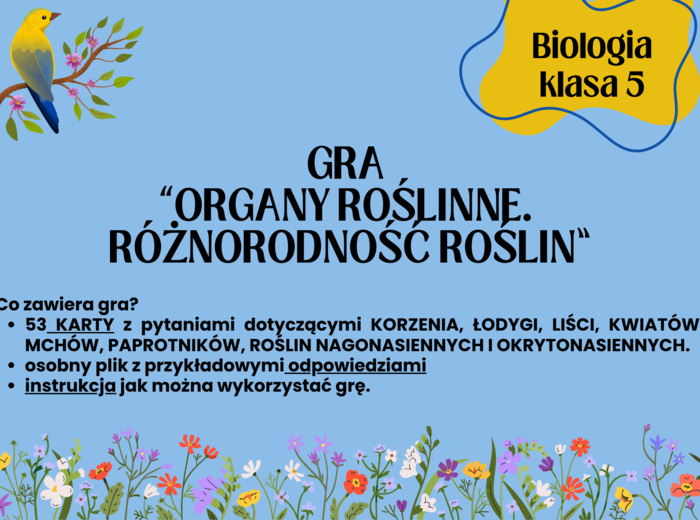 Biologia. Klasa 5. Gra edukacyjna. Organy roślinne. Różnorodność roślin. Korzeń. Łodyga. Liść. Nagonasienne. Okrytonasienne. Karta odpowiedzi. Rysunki.