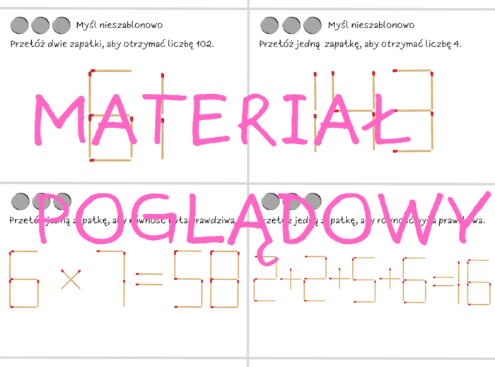 Łamigłówki matematyczne - zapałki. Zagadki klasa 4, klasa 5, klasa 6, klasa 7, klasa 8