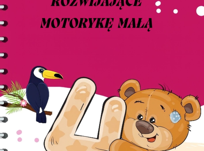 ĆWICZENIA ROZWIJAJĄCE MOTORYKĘ MAŁĄ