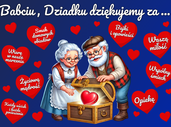BABCIU, DZIADKU DZIĘKUJEMY ZA... - Gazetka szkolna