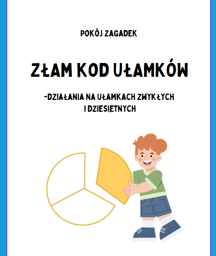 Pokój Zagadek – Złam kod ułamków! Powtórzenie - ułamki dziesiętne, klasa 5