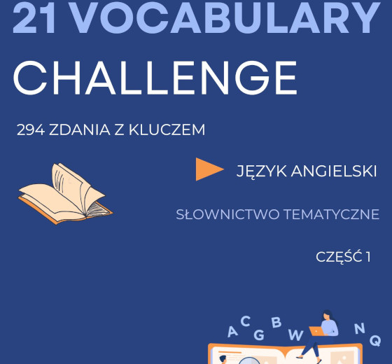 21 VOCABULARY CHALLENGE: Matura podstawowa