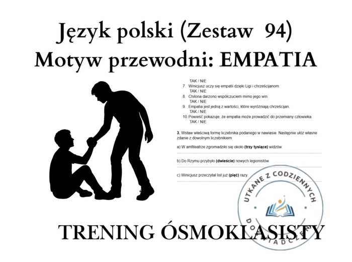 Trening ósmoklasisty – język polski (zestaw 94). Motyw przewodni: EMPATIA