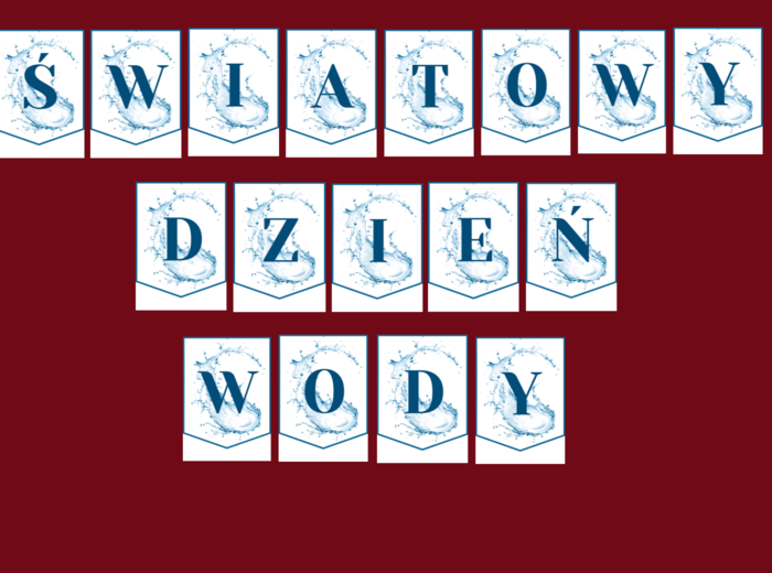 ŚWIATOWY DZIEŃ WODY – girlanda – napis – gazetka – wersja 1