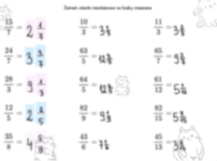 Zamiana ułamków niewłaściwych na liczby mieszane – karta pracy z kotkami (klasy 4–8)