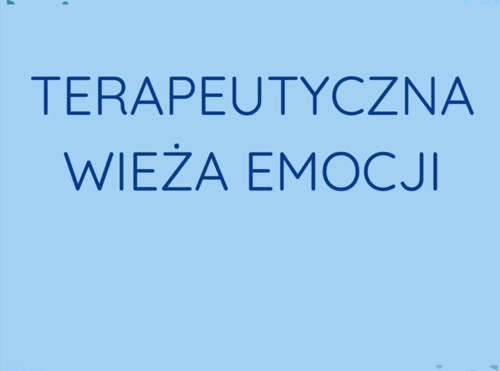 Wieża terapeutyczna Emocje