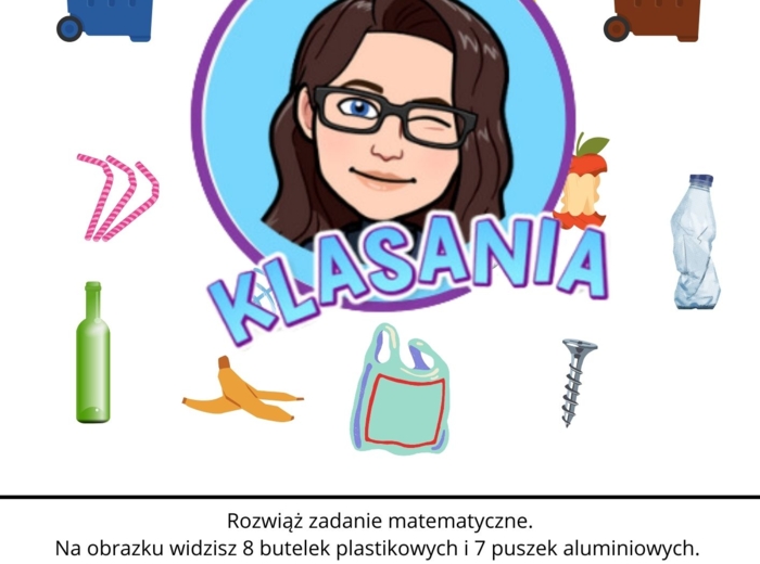 Dzień Ziemi - klasa 1, 2, 3 (matematyczne zadania pod klasę 1, ale wystarczy niewielka modyfikacja treści)