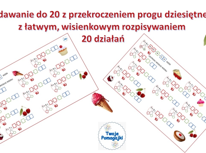 🍒Dodawanie do 20 z przekroczeniem progu dziesiętnego z łatwym rozpisywaniem
