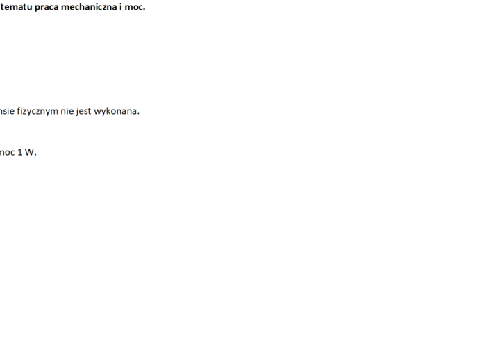 Praca mechaniczna i moc.