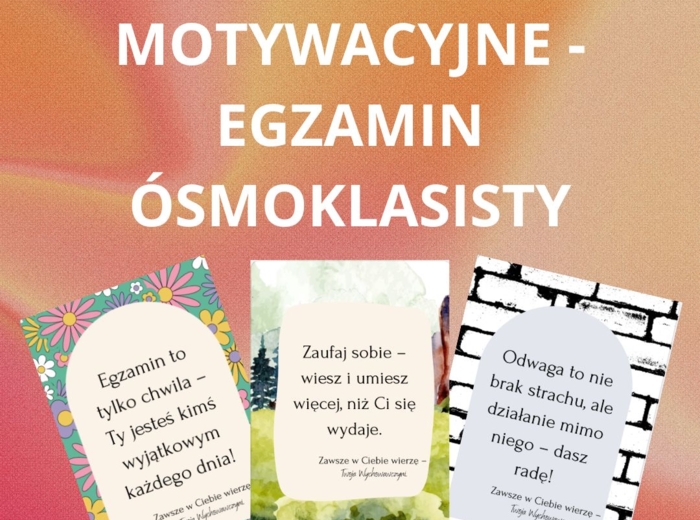 Motywacyjne Karty Wychowawczyni – wsparcie na czas egzaminów ósmoklasisty, karty motywacyjne E8