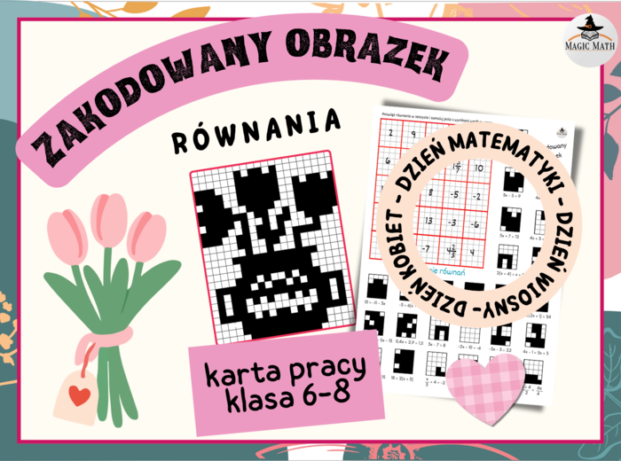 ZAKODOWANY OBRAZEK - RÓWNANIA - Dzień Kobiet - Dzień Matematyki - Dzień Wiosny - klasy 7-8