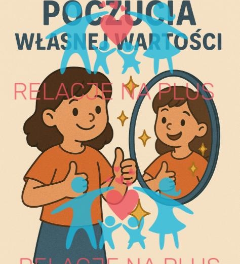Budowanie poczucia własnej wartości