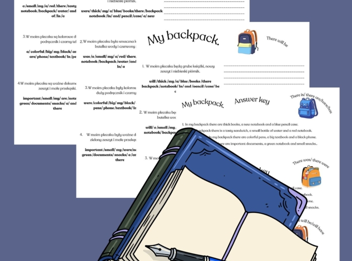 E8 writing My backpack, My area, My bedroom/ There is/ There are/Present  simple/ Past simple/ Future simple