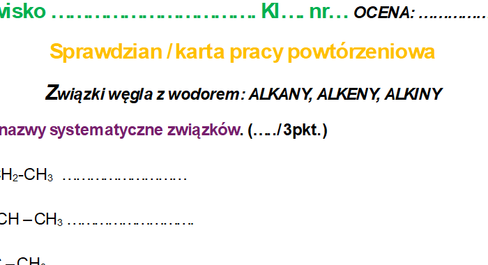 Sprawdzian/karta pracy powtórzenie "Związki węgla z wodorem" - alkany, alkeny, alkiny