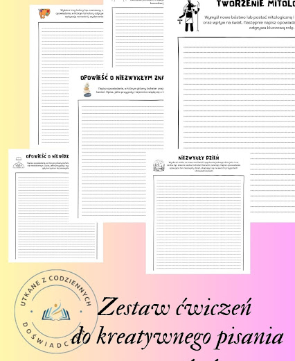 Zestaw ćwiczeń do kreatywnego pisania na lekcje języka polskiego w szkole podstawowej. Część 2