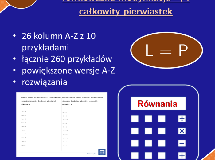 Równania liniowe (liczby całkowite), przekształcenia równoważne (mnożenie, dzielenie), pierwiastek całkowity | matematyka, algebra | 26 kolumn
