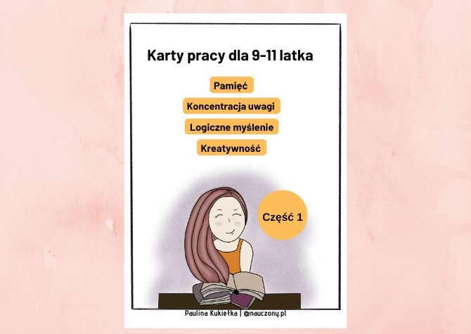 Karty pracy dla 9-11 latka. Pamięć i koncentracja uwagi.