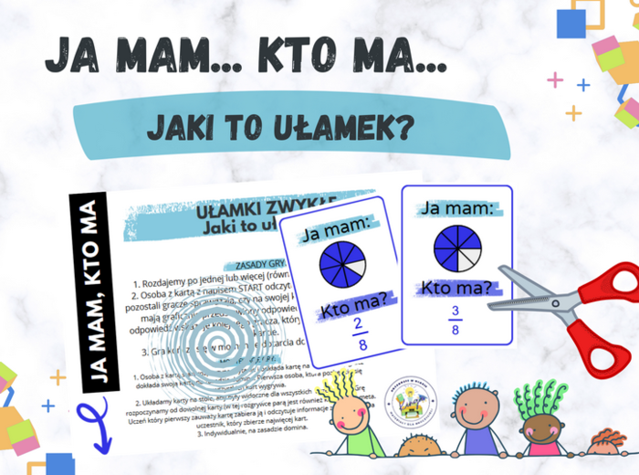 Ja mam, kto ma... Jaki to ułamek? Ułamki zwykłe.