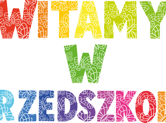 Napis WITAMY W PRZEDSZKOLU