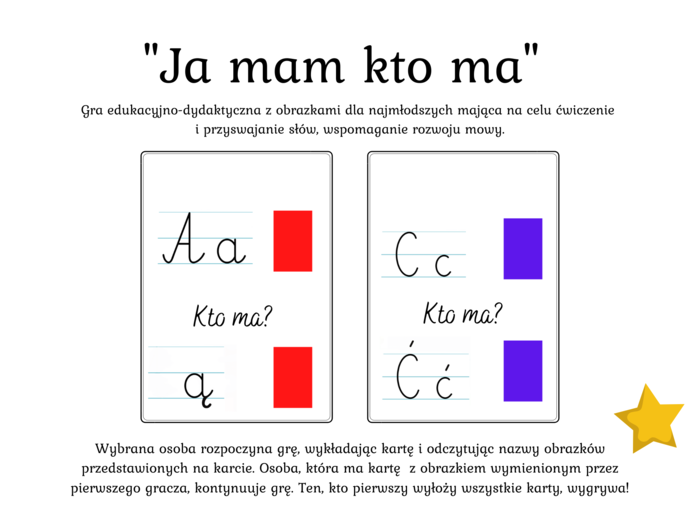 Gra dydaktyczna "Ja mam kto ma" ℹ️ Alfabet - wersja pisana (samogłoski, spółgłoski) - 32 karty 5 zł (od A do Ź)