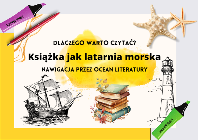 ,,Książka jak latarnia morska. Dlaczego warto czytać?"- piękne materiały na gazetkę+ prezentacja na lekcje .